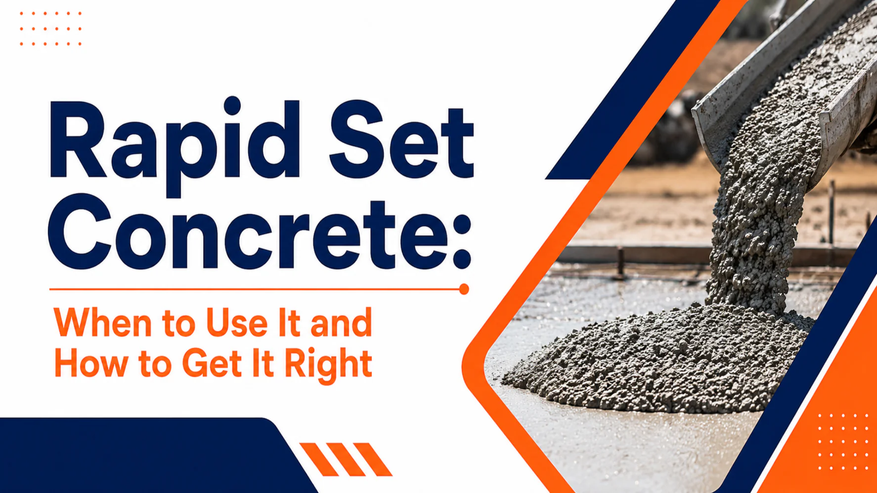 Rapid Set Concrete: When to Use It and How to Get It Right