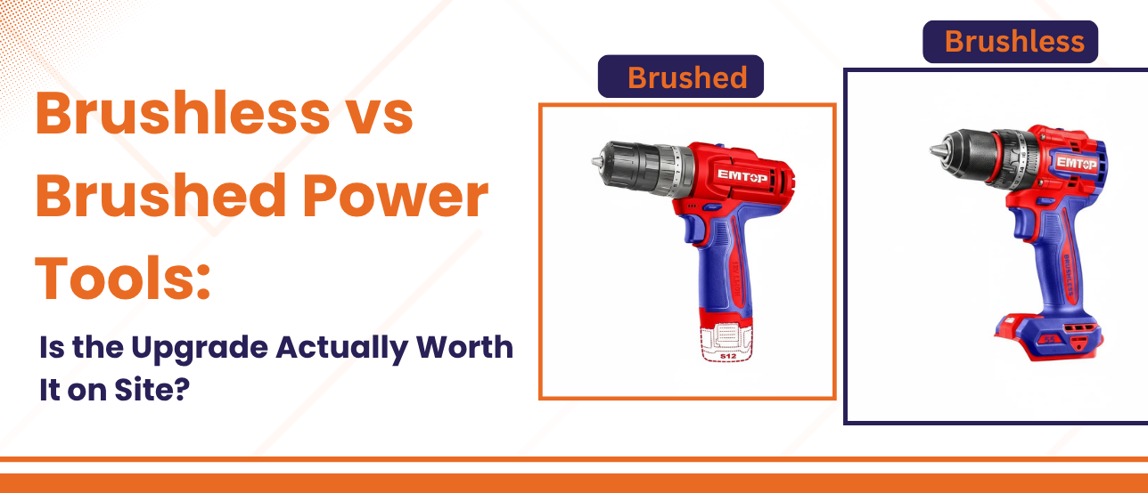 Brushless vs Brushed Power Tools: Is the Upgrade Actually Worth It on Site?